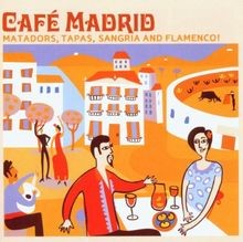Spain - Cafe Madrid: Matadors Tapas Sangria  Flamenco von... | CD | Zustand gut