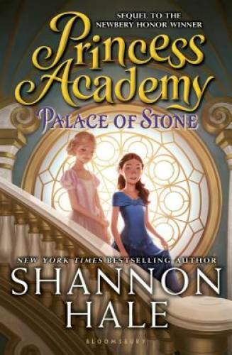 Princess Academy: Palace of Stone - Paperback By Hale, Shannon - VERY GOOD