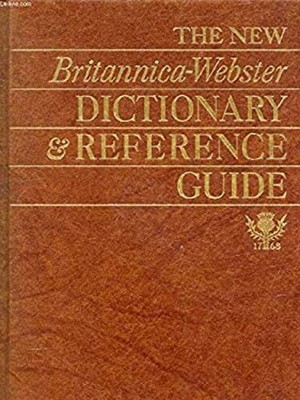 The New Britannica/Webster Dictionary and Reference Guide Hardcov