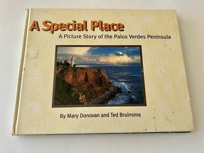 A Special Place: A Picture Story Of Palos Verdes- By Mary Donovan