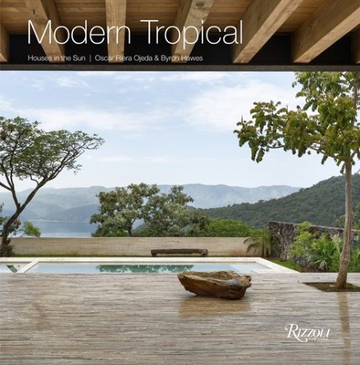 Modern Tropical by Byron Hawes HARDBACK 9780847860036