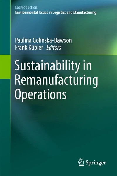 Paulina Golinska-Dawson (U. A.) | Sustainability In Remanufacturing Operations-image
