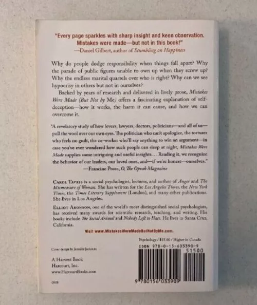 Mistakes Were Made, but Not by Me: Why We Justify Foolish Beliefs, Bad  Decisions, and Hurtful Acts by Carol Tavris