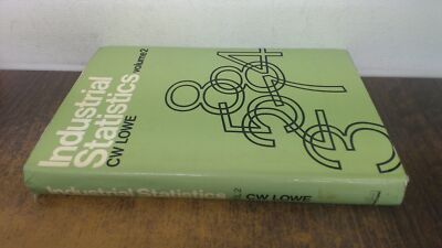 			Industrial Statistics: v. 2, Lowe, C.W., Century, 1970, Hardcover		