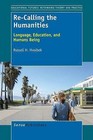 Re-Calling the Humanities: Language, Education, and Humans Being by Russell H Hvolbek (Paperback / softback, 2013)