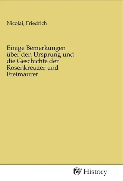 Friedrich Nicolai | Einige Bemerkungen üBer Den Ursprung Und Die Geschichte...-image