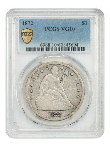 1872 $1 PCGS VG10 - Liberty Seated Dollar