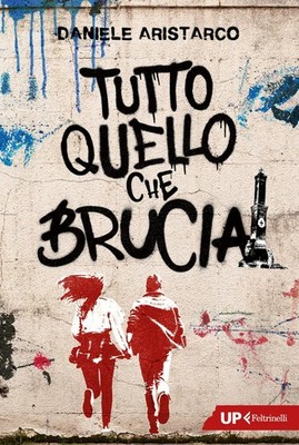 Daniele Aristarco Tutto quello che brucia (Paperback)