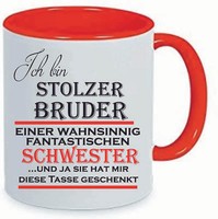 "Kaffeetasse/Kaffeebecher \" Ich Bin Stolzer Bruder Einer Wahnsinnig - Schwester\""