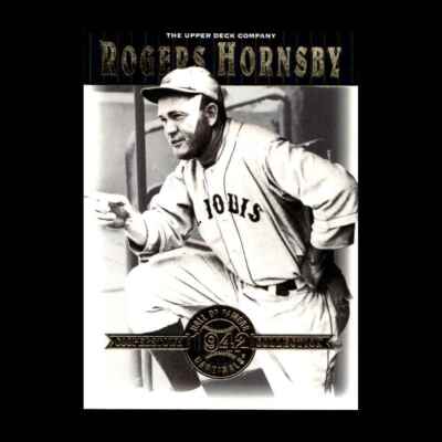 Rogers Hornsby 2001 Upper Deck Hall of Famers St. Louis Cardinals #11 R326J 61