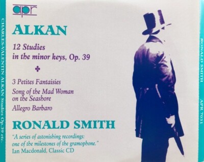 ALKAN: 12 STUDIES IN THE MINOR KEYS; 3 PETITES FANTAISIES PRISTINE  