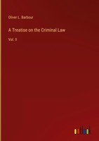 Oliver L. Barbour | A Treatise On The Criminal Law | Buch | Englisch (2025)