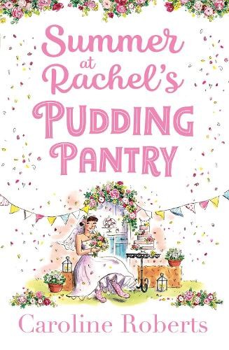 Caroline Roberts Summer at Rachel’s Pudding Pantry (Tascabile) Pudding Pantry