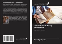 Peter Ego Ayunku | GestióN Bancaria Y Normativa | Taschenbuch | Spanisch (2024)