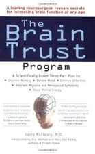 Brain Trust Program: A Scientifically Based Three-Part Plan to Improve Memory, E
