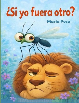 Si yo fuera otro?: Un cuento en espa?ol para ni?os que ense?a a tener paciencia.