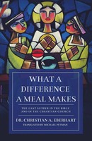 Christian A. Eberhart | What A Difference A Meal Makes | Taschenbuch | Englisch