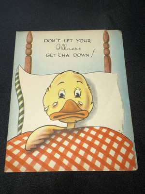 Vintage Get Well Duck Card 5'' X 6'' Don't Let The Illness Get'Cha Down!
