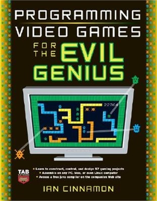 Programming Video Games for the Evil Genius (Paperback or Softback)