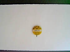 1938 R.C.I.P.A. JULY A.F. OF L. 3/4" PINBACK BUTTON
