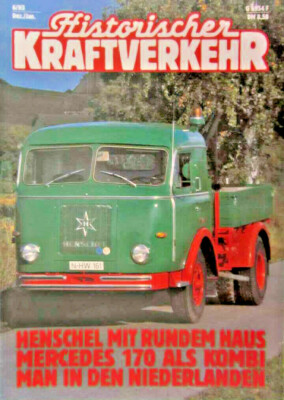 Historischer Kraftverkehr HiK, Heft 6 Dez/Jan 1993, KRUPP AK 701, Nacke - Lkw!