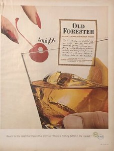1963 Old Forester Bourbon PRINT AD Promise - Nothing Better In Market VTG 1960s