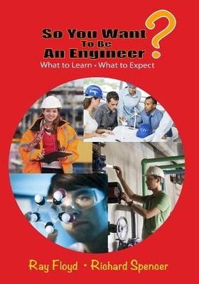 Ray Floyd Richard Spencer So You Want To Be An Engineer (Taschenbuch)