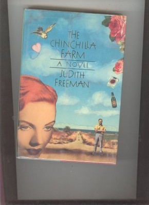 CHINCHILLA FARM: A NOVEL By Judith Freeman - Hardcover *Excellent Condition*