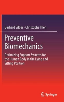Preventive Biomechanics: Optimizing Support Systems For The ...