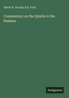 Albert N. Arnold (U. A.) | Commentary On The Epistle To The Romans | Buch (2025)