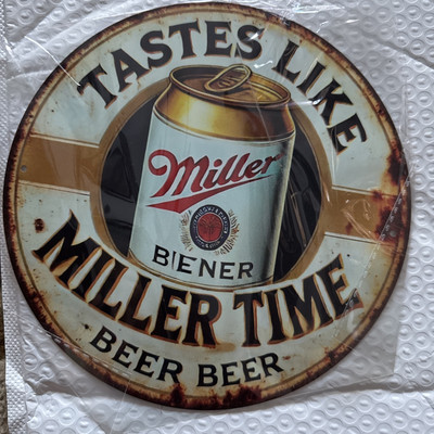  Tastes Like Miller Time  7-3/4 x7-3/4 Metal Round Tin
