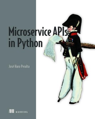 Microservice APIs in Python | José Peralta | Taschenbuch | Englisch | 2023