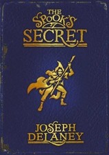 The Spook's Secret: Book 3: No. 3 (The Wardstone Ch..., Delaney, Joseph Hardback
