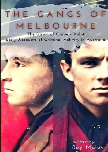 The Gangs of Melbourne - Dawn of Crime Band 4 von Roy Maloy (englisch) Taschenbuch - Bild 1 von 1