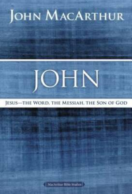 #ad John: Jesus ?The Word the Messiah the Son of God MacArthur Bible S GOOD $5.46