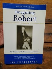 Imagining Robert, My Brother, Madness, and Su...