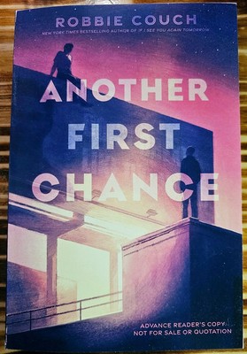 NEW Another First Chance by Robbie Couch; Uncorrected Proof/ARC PAPERBACK
