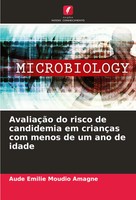 Aude ÉMilie Moudio Amagne | AvaliaçãO Do Risco De Candidemia Em CriançAs Com...
