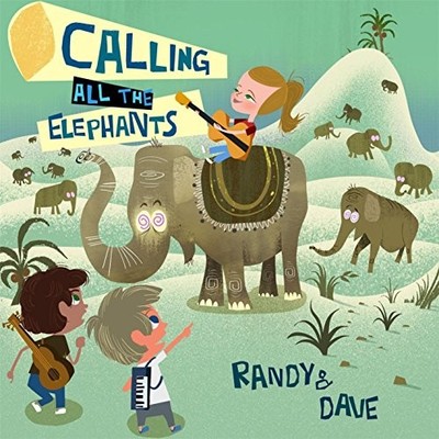 Randy & Dave - Calling All Elephants - Music CD