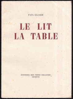 Paul ÉLUARD. Le lit la table. Editions des Trois Collines 1944.