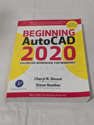 Industrial Press Beginning AutoCAD 2020 Exercise Workbook 9780831136390