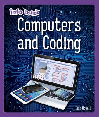 Info Buzz S.T.E.M Computers and Coding by Izzi Howell Paperback H