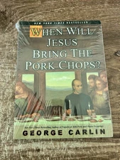 When Will Jesus Bring the Pork Chops? - Hardcover By Carlin, George Brand New