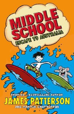 Middle School: Escape to Australia: (Middle School 9) (Middle School)