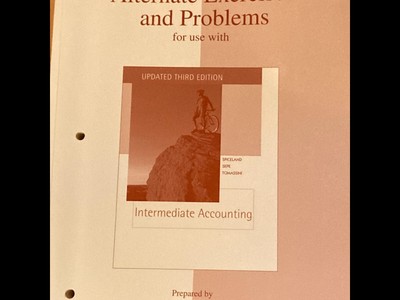 Alternate Exercises & Problems for use with Intermediate Accounting Third Editio