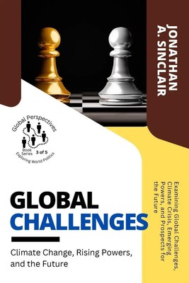 Global Challenges Jonathan A. Sinclair Taschenbuch Englisch 2023 PN Books