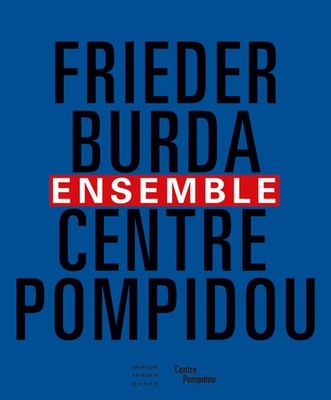 Ensemble. Museum Frieder Burda/Centre Pompidou Brigitte Léal