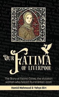 Yahya Birt Hamid Mahmood Our Fatima of Liverpool (Gebundene Ausgabe)