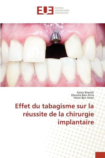 Faten Khenfir (U. A.) | Effet Du Tabagisme Sur La RéUssite De La Chirurgie...-image