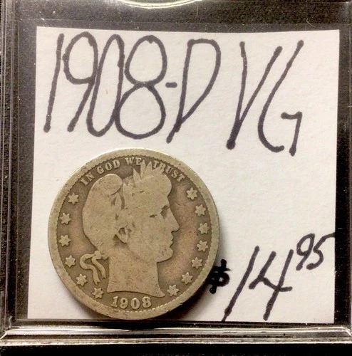 1908 D Barber Quarter VG! ENN Coins